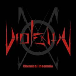 Violent X : Chemical Insomnia